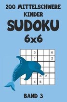 200 Mittelschwere Kinder Sudoku 6x6 Band 3: Sudoku Puzzle R�tselheft mit L�sung, 2 R�stel pro Seite