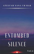 Entombed Silence Vol.2