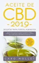 Aceite de CBD 2019: �De qu� se trata todo el alboroto?: Desh�gase de todos los conceptos err�neos sobre el c��amo y la marihuana, aprenda