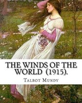 The Winds of the World (1915). by