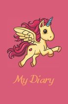 My Diary: Lined Notebook for Unicorn Lovers of All Ages