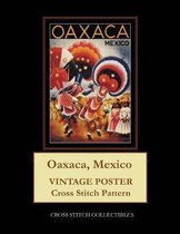 Oaxaca, Mexico: Vintage Poster Cross Stitch Pattern