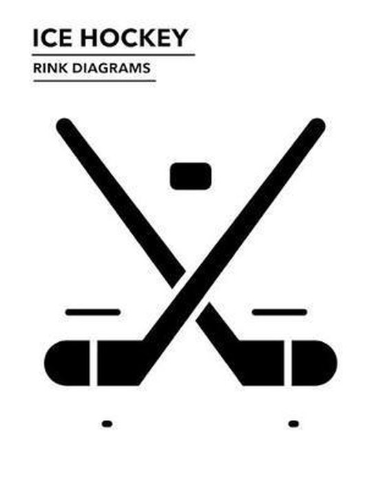 Ice Hockey Rink Diagrams: 100 Full Page Ice Hockey Diagrams for Drawing ...