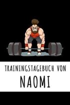 Trainingstagebuch von Naomi: Personalisierter Tagesplaner für dein Fitness- und Krafttraining im Fitnessstudio oder Zuhause