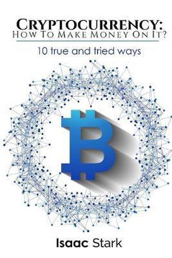 How to Make Money from It?- Cryptocurrency - cover