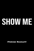 Show Me Standard Booklets: A softcover fitness tracker to record five exercises for five days worth of workouts.