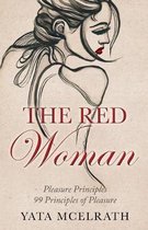 The Red Woman: 99 Principles of Pleasure