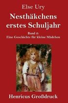 Nesthakchens erstes Schuljahr (Grossdruck)