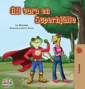Swedish Bedtime Collection- Being a Superhero (Swedish edition)