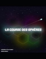 La Course des Sph�res: Un jeu de soci�t� pour votre biblioth�que !