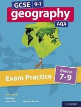GCSE 9-1 Geography AQA: Exam Practice: Grades 7-9