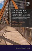 Entrepreneurial Ecosystems Meet Innovation Syste – Synergies, Policy Lessons and Overlooked Dimensions