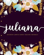 Juliana: Notebook - Libreta - Cahier - Taccuino - Notizbuch: 110 pages paginas seiten pagine: Modern Florals First Name Noteboo