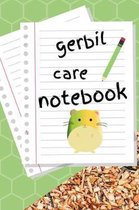 Gerbil Care Notebook