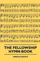 The Fellowship Hymn-Book