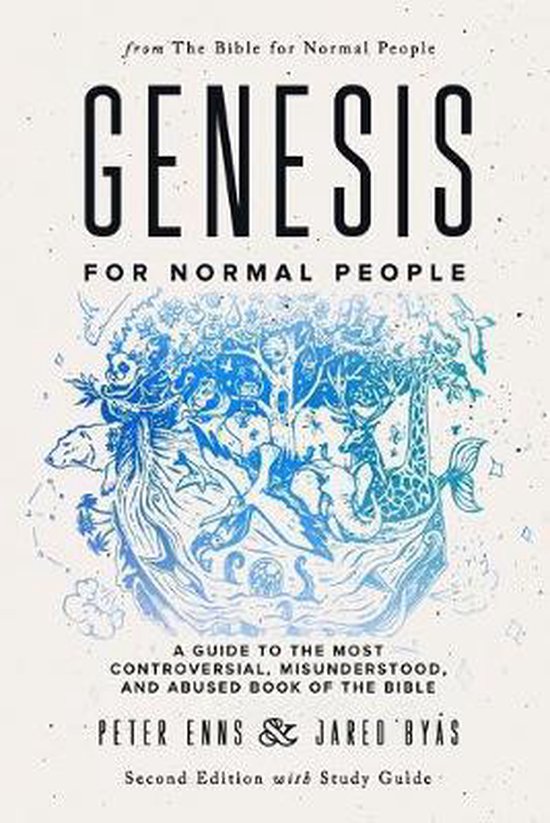 The Bible for Normal People- Genesis for Normal People