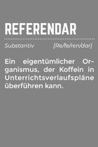 Referendar Ein eigent�mlicher Organismus, der Koffein in Unterrichtsverlaufspl�ne �berf�hren kann: Lehrer-Kalender im DinA 5 Format f�r Lehrerinnen un