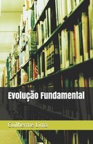 Evolucao Fundamental