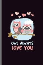 Owl always Love You
