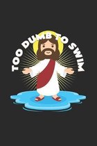 Too dumb to swim: 6x9 Swimmingl - dotgrid - dot grid paper - notebook - notes
