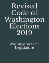 Revised Code of Washington Elections 2019