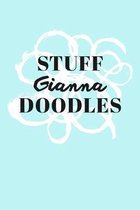 Stuff Gianna Doodles: Personalized Teal Doodle Sketchbook (6 x 9 inch) with 110 blank dot grid pages inside.