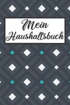 Mein Haushaltsbuch: Haushaltsbuch - Kassenbuch A5 für Einnahmen & Ausgaben- Finanzplaner