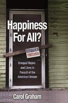 Happiness for All? – Unequal Hopes and Lives in Pursuit of the American Dream
