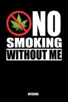 No Smoking Without Me: Journal Gift ( 6 x 9 - 110 blank pages)