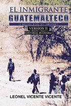 El Inmigrante Guatemalteco / Versi�n II: La m�scara negra del inmigrante