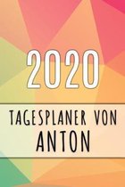 2020 Tagesplaner von Anton: Personalisierter Kalender f�r 2020 mit deinem Vornamen