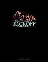 Classy Until Kickoff: Cornell Notes Notebook