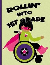 Rollin' into 1st Grade: Black Hair Girl in Wheelchair: Hand Writing Notebook