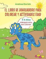 Libros de Dinosaurios Para Niños-El Libro de Dinosaurios para Colorear y Actividades Edad 4-8 años