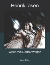 When We Dead Awaken