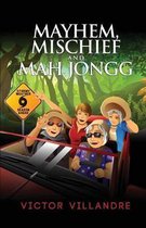 Mayhem, Mischief, and Mahjongg