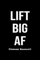 Lift Big AF Standard Booklets: A softcover fitness tracker to record five exercises for five days worth of workouts.