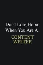 Don't lose hope when you are a Content Writer: Writing careers journals and notebook. A way towards enhancement