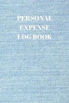 Personal Expense Log Book: 110 Pages of 6 X 9 Inch Daily Record of Your Daily Expenses