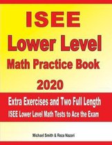 ISEE Lower Level Math Practice Book 2020