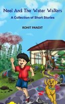 Neel And The Water Walkers: A Collection of Short Stories