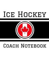 Ice Hockey Coach Notebook