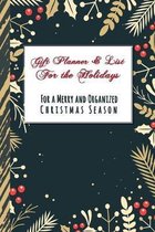 Gift Planner and List for the Holidays: For a Merry and Organized Christmas