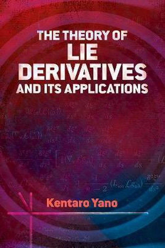 Theory of Lie Derivatives and Its Applications - cover