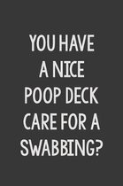 You Have a Nice Poop Deck Care for a Swabbing?: Stiffer Than A Greeting Card