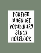 Foreign Language Vocabulary Study Notebook