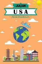 Julian USA Reisetagebuch: Dein pers�nliches Kindertagebuch f�rs Notieren und Sammeln der sch�nsten Erlebnisse in USA - Geschenkidee f�r Abenteur