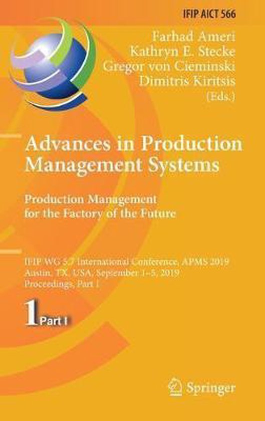 Advances in Production Management Systems. Production Management for the Factory of...