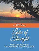 Lake of Thought: Poems and Artwork by The Living Water School Poetry Circle
