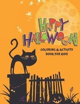 Happy Halloween Coloring and Activity Book for Kids: Large Print Coloring Pages and Puzzles (crossword, word find, and more!)